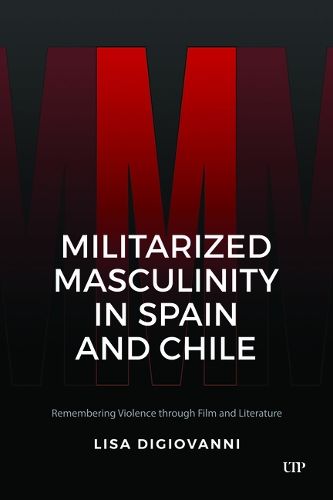 Cover image for Militarized Masculinity in Spain and Chile