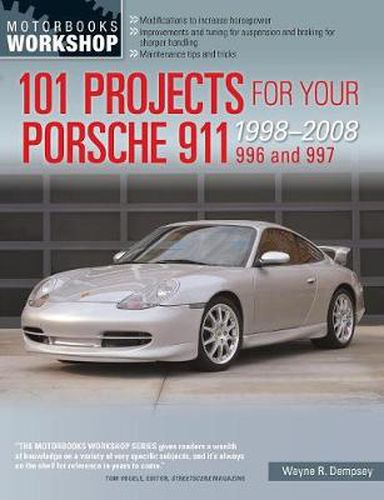 Cover image for 101 Projects for Your Porsche 911 996 and 997 1998-2008