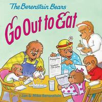 Cover image for The Berenstain Bears Go Out to Eat