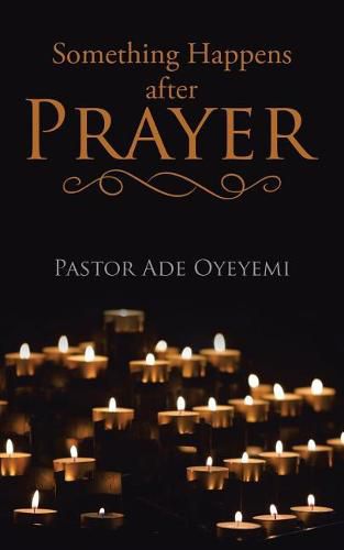 Cover image for Something Happens after Prayer