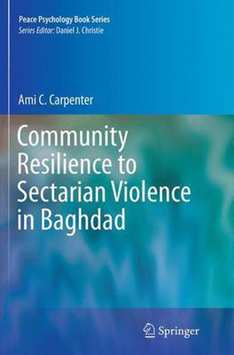 Cover image for Community Resilience to Sectarian Violence in Baghdad