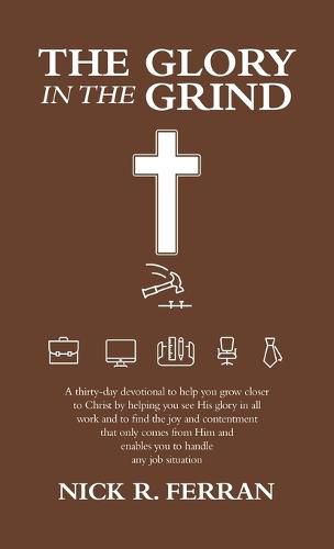 Cover image for The Glory in the Grind