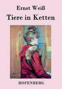 Cover image for Tiere in Ketten: Roman