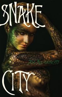 Cover image for Snake City: A Novel