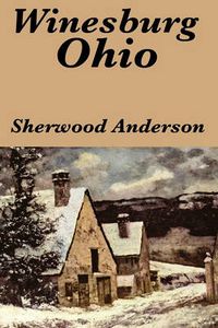 Cover image for Winesburg, Ohio by Sherwood Anderson