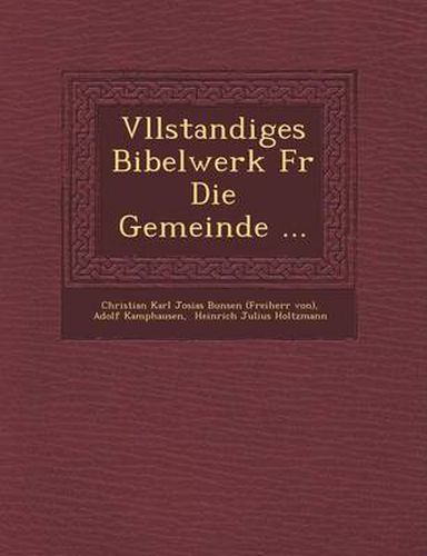 Cover image for V Llstandiges Bibelwerk Fur Die Gemeinde ...