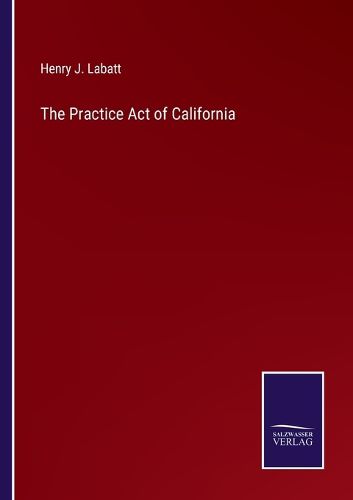 The Practice Act of California