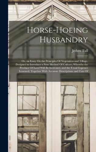 Cover image for Horse-Hoeing Husbandry