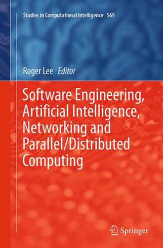 Cover image for Software Engineering, Artificial Intelligence, Networking and Parallel/Distributed Computing