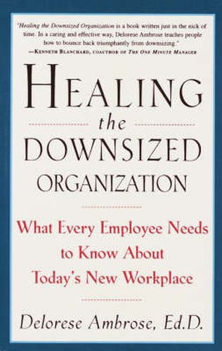Healing the Downsized Organisation