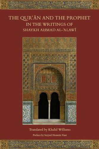 Cover image for The Qur'an and the Prophet in the Writings of Shaykh Ahmad al-Alawi