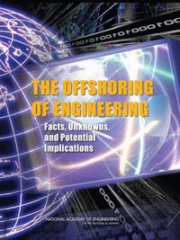 Cover image for The Offshoring of Engineering: Facts, Unknowns, and Potential Implications