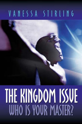 Cover image for The Kingdom Issue-Who Is Your Master?