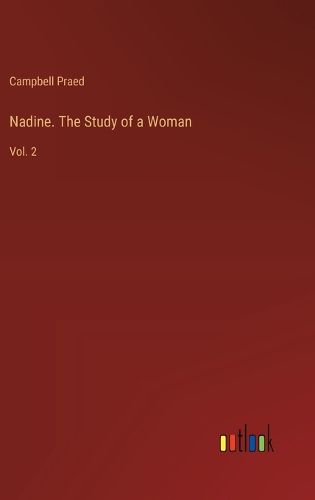 Nadine. The Study of a Woman