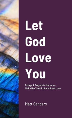 Cover image for Let God Love You