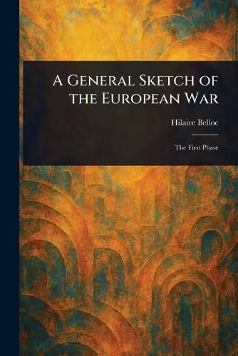 Cover image for A General Sketch of the European War