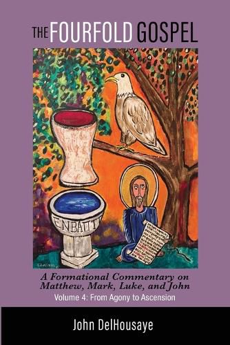 Cover image for The Fourfold Gospel, Volume 4