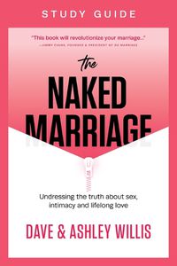 Cover image for The Naked Marriage Study Guide