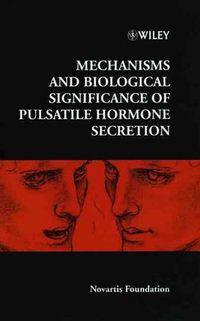 Cover image for Mechanisms and Biological Significance of Pulsatile Hormone Secretion