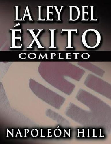 Cover image for La Ley del Exito (the Law of Success)