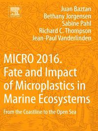 Cover image for MICRO 2016: Fate and Impact of Microplastics in Marine Ecosystems: From the Coastline to the Open Sea