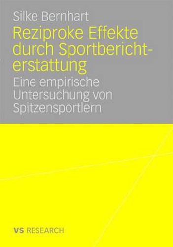 Cover image for Reziproke Effekte Durch Sportberichterstattung: Eine Empirische Untersuchung Von Spitzensportlern
