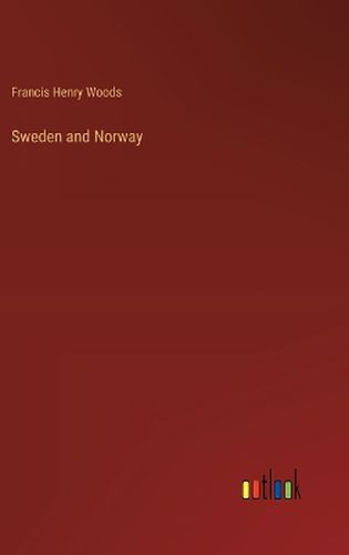 Sweden and Norway