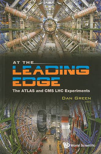Cover image for At The Leading Edge: The Atlas And Cms Lhc Experiments