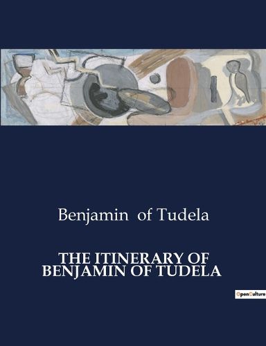 Cover image for The Itinerary of Benjamin of Tudela