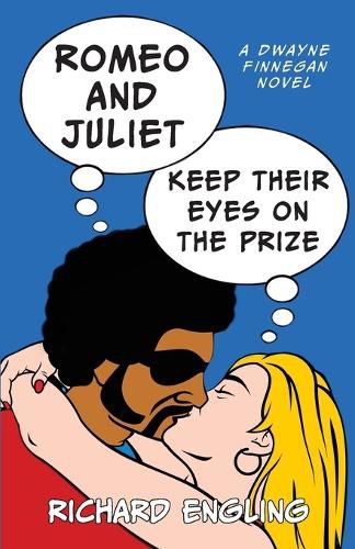 Cover image for Romeo and Juliet Keep Their Eyes on the Prize