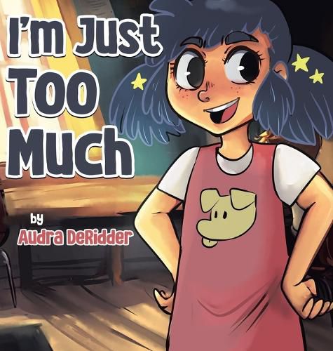 Cover image for I'm Just Too Much