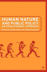 Cover image for Human Nature and Public Policy: An Evolutionary Approach