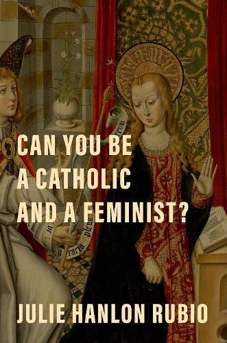 Cover image for Can You Be a Catholic and a Feminist?