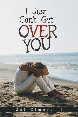 Cover image for I Just Can't Get over You
