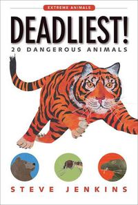 Cover image for Deadliest!: 20 Dangerous Animals