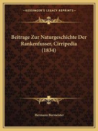 Cover image for Beitrage Zur Naturgeschichte Der Rankenfusser, Cirripedia (1834)