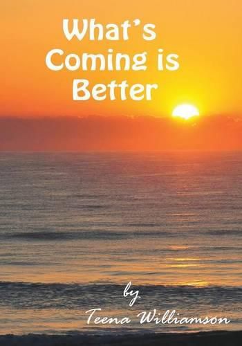 Cover image for What's Coming Is Better