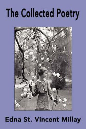 Cover image for The Collected Poetry of Edna St. Vincent Millay