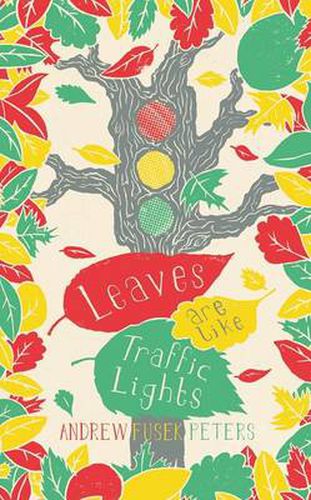 Leaves are Like Traffic Lights