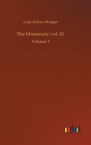 Cover image for The Missionary; vol. III: Volume 3