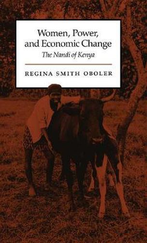 Women, Power, and Economic Change: The Nandi of Kenya