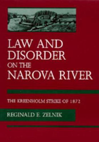 Cover image for Law and Disorder on the Narova River: The Kreenholm Strike of 1872