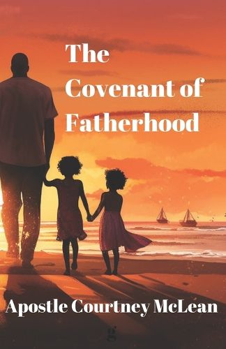 Cover image for The Covenant of Fatherhood