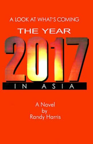 The Year 2017: A Look at What's Coming in Asia