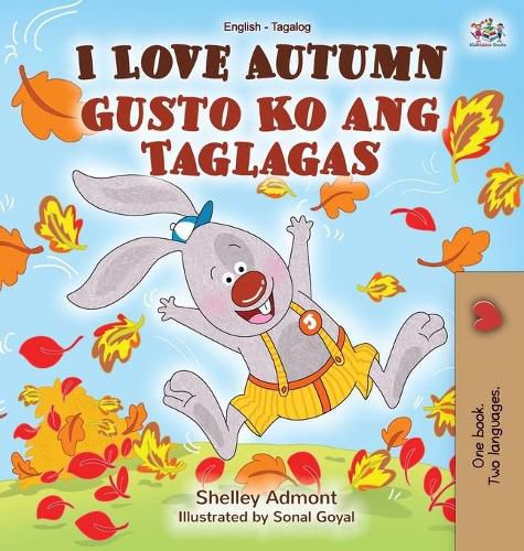 I Love Autumn (English Tagalog Bilingual Book for Kids)