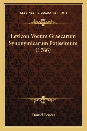 Cover image for Lexicon Vocum Graecarum Synonymicarum Potissimum (1766)