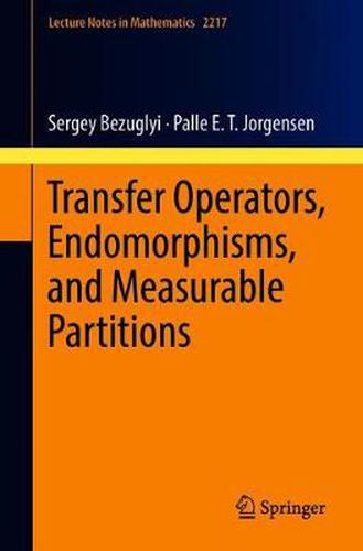 Cover image for Transfer Operators, Endomorphisms, and Measurable Partitions
