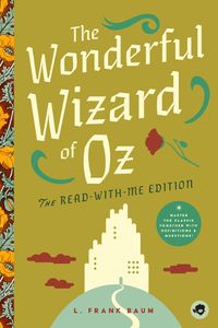 Cover image for The Wonderful Wizard of Oz: The Read-With-Me Edition