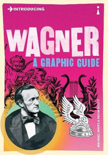 Cover image for Introducing Wagner: A Graphic Guide