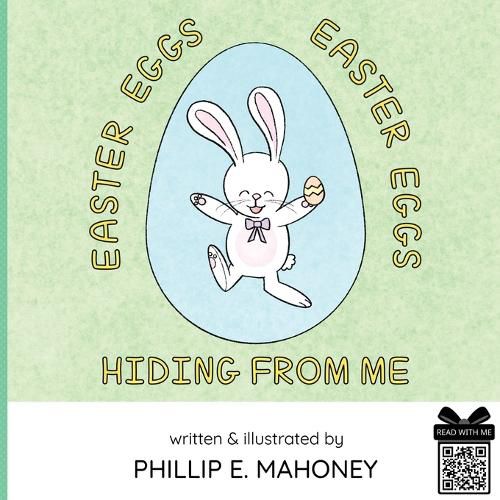 Cover image for Easter Eggs, Easter Eggs, Hiding From Me